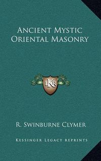 Cover image for Ancient Mystic Oriental Masonry