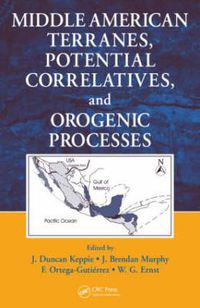 Cover image for Middle American Terranes, Potential Correlatives, and Orogenic Processes