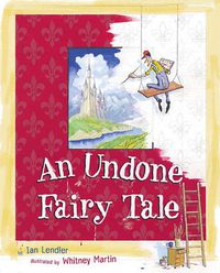 Cover image for An Undone Fairy Tale