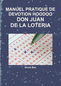 Cover image for Manuel Pratique de Devotion Hoodoo - Don Juan de la Loteria