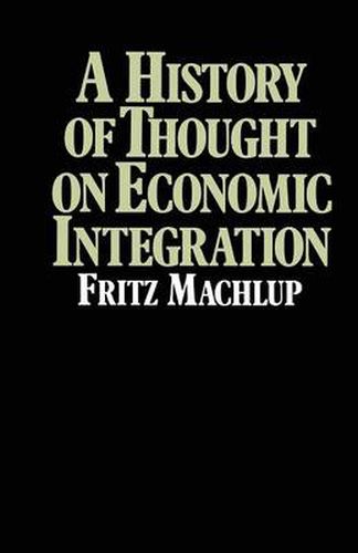 Cover image for A History of Thought on Economic Integration