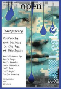 Cover image for Open 22 - Transparency. Publicity and Secrecy in the Age of Wikileaks