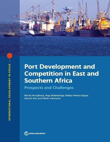 Cover image for Port development and competition in east and southern Africa: prospects and challenges