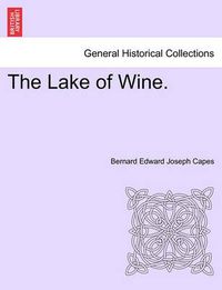 Cover image for The Lake of Wine.