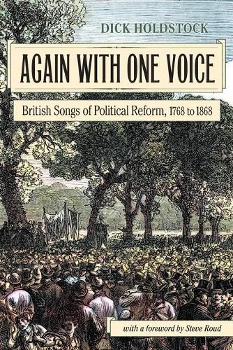 Cover image for Again With One Voice: British Songs of Political Reform, 1768 to 1868
