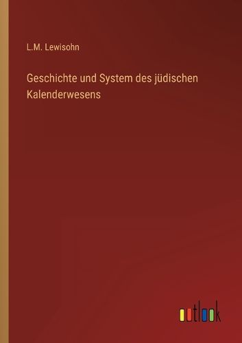 Cover image for Geschichte und System des juedischen Kalenderwesens