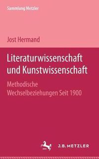 Cover image for Literaturwissenschaft und Kunstwissenschaft: Methodische Wechselbeziehungen Seit 1900