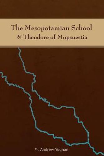 Cover image for The Mesopotamian School & Theodore of Mopsuestia