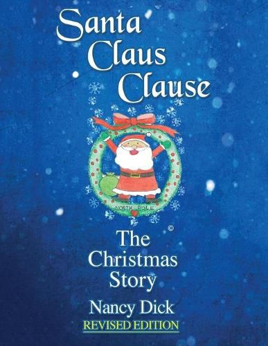 Cover image for Santa Claus Clause: The Christmas Story REVISED EDITION