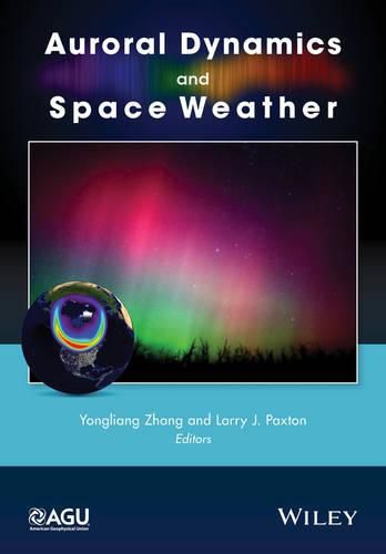 Cover image for Auroral Dynamics and Space Weather