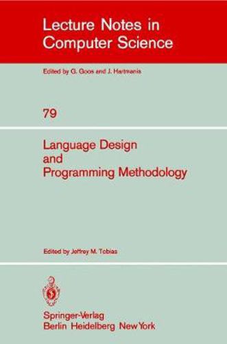 Cover image for Language Design and Programming Methodology: Proceedings of a Symposium, Held in Sidney, Australia, September 10-11, 1979