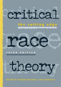 Cover image for Critical Race Theory: The Cutting Edge