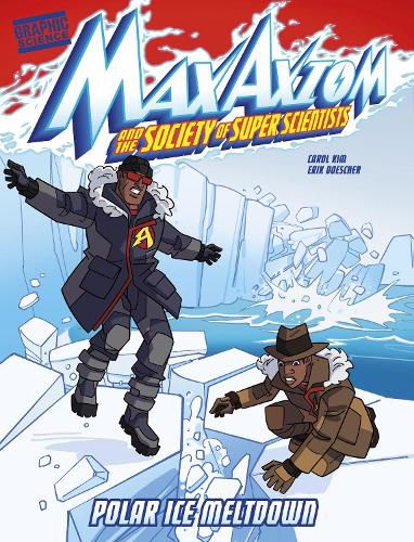 Cover image for Polar Ice Meltdown: A Max Axiom Super Scientist Adventure