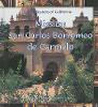 Cover image for Mission San Carlos Borromeo del Rio Carmelo