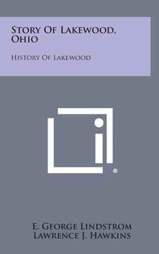 Cover image for Story of Lakewood, Ohio: History of Lakewood