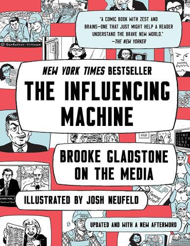 Cover image for The Influencing Machine: Brooke Gladstone on the Media