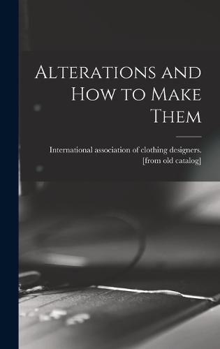 Cover image for Alterations and how to Make Them