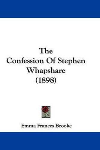 The Confession of Stephen Whapshare (1898)