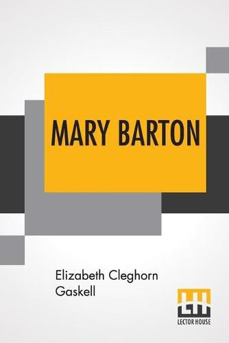 Cover image for Mary Barton: A Tale Of Manchester Life.