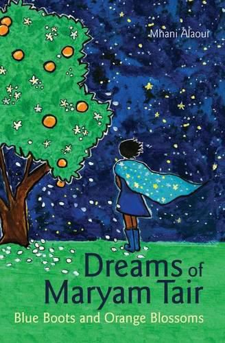 Cover image for Dreams of Maryam Tair: Blue Boots and Orange Blossoms