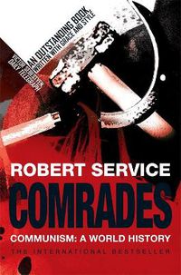 Cover image for Comrades: Communism: A World History