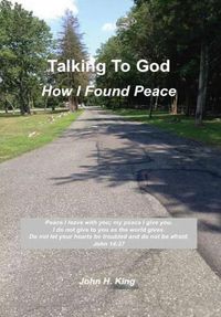Cover image for Talking to God: How I Found Peace