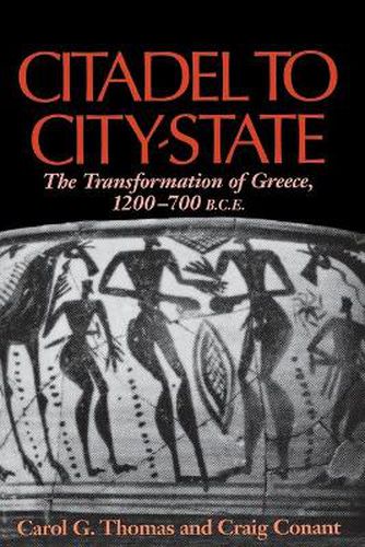 Cover image for Citadel to City-State: The Transformation of Greece, 1200-700 BCE