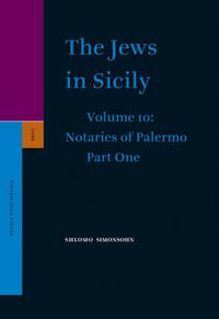 Cover image for The Jews in Sicily, Volume 11 Notaries of Palermo: Part Two