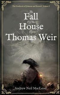 Cover image for The Fall of the House of Thomas Weir