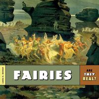 Cover image for Are They Real?: Fairies