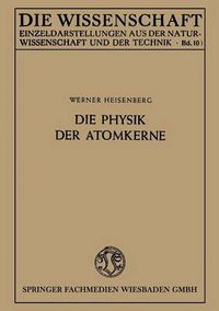 Cover image for Die Physik Der Atomkerne