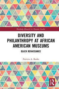 Cover image for Diversity and Philanthropy at African American Museums: Black Renaissance