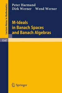 Cover image for M-Ideals in Banach Spaces and Banach Algebras