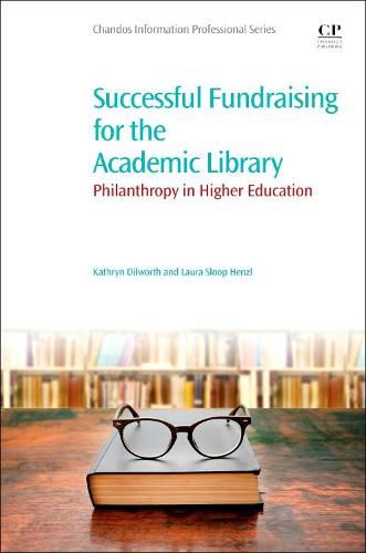 Cover image for Successful Fundraising for the Academic Library: Philanthropy in Higher Education