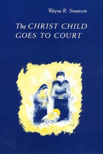 Cover image for The Christ Child Goes to Court