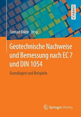 Cover image for Geotechnische Nachweise Und Bemessung Nach EC 7 Und Din 1054: Grundlagen Und Beispiele