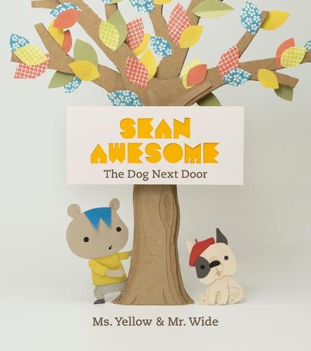 Cover image for Sean Awesome: The Dog Next Door: The Dog Next Door