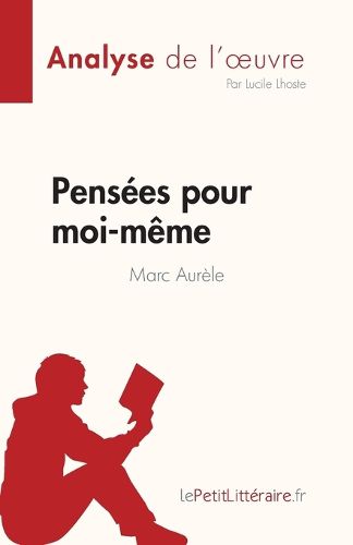 Cover image for Pensees pour moi-meme de Marc Aurele (Analyse de l'oeuvre)