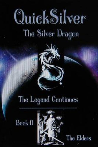 The Legend of QuickSilver : Book II The Elders