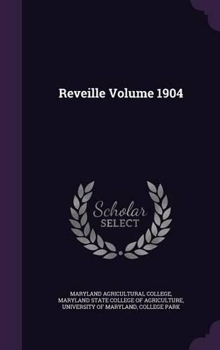 Cover image for Reveille Volume 1904