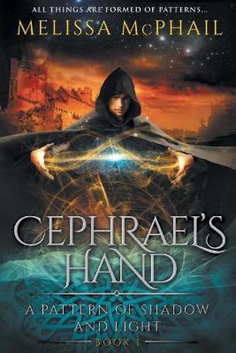 Cover image for Cephrael's Hand: A Pattern of Shadow & Light Book 1