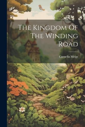 Cover image for The Kingdom Of The Winding Road