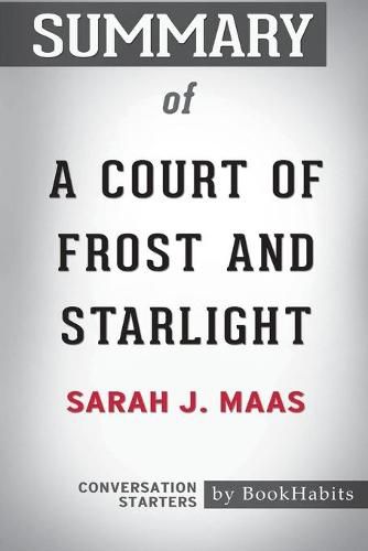 Summary of A Court of Frost and Starlight by Sarah J. Maas: Conversation Starters
