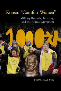 Cover image for Korean  Comfort Women: Military Brothels, Brutality, and the Redress Movement