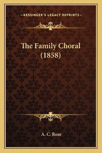 The Family Choral (1858)