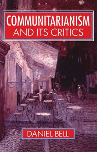 Cover image for Communitarianism and Its Critics