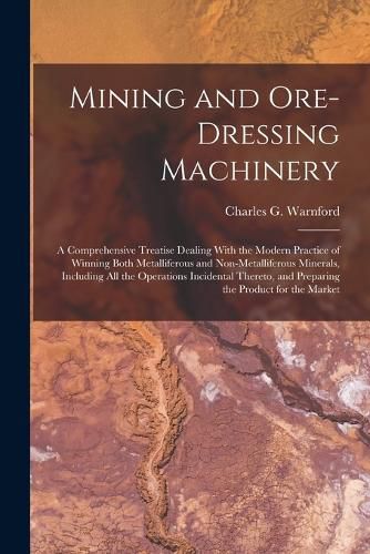 Cover image for Mining and Ore-dressing Machinery