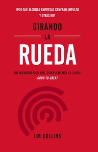 Cover image for Girando La Rueda (Turning the Flywheel, Spanish Edition)