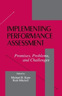 Cover image for Implementing Performance Assessment: Promises, Problems, and Challenges