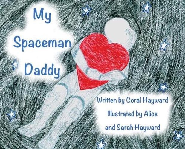 Cover image for My Spaceman Daddy - Original Illustrations